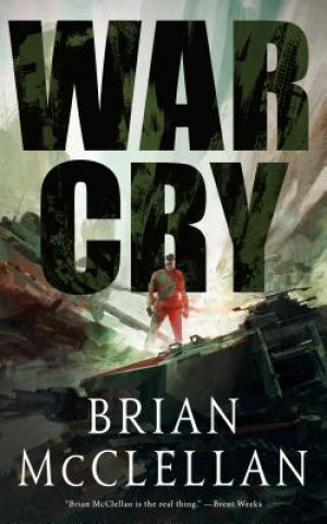 Kniha War Cry BRIAN MCCLELLAN