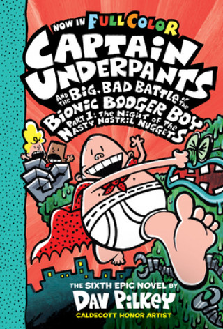 Książka Captain Underpants and the Big, Bad Battle of the Bionic Booger Boy Part One: Colour Edition Dav Pilkey