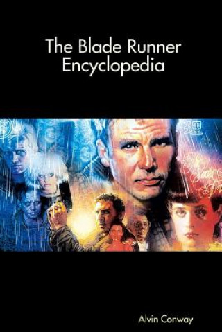 Book Blade Runner Encyclopedia ALVIN CONWAY