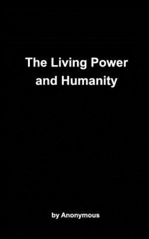 Libro Living Power and Humanity Anonymous