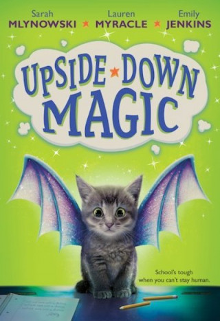 Kniha Upside Down Magic Sarah Mlynowski