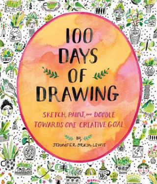Kalendarz/Pamiętnik 100 Days of Drawing (Guided Sketchbook): Sketch, Paint, and Doodle Towards One Creative Goal Jennifer Lewis