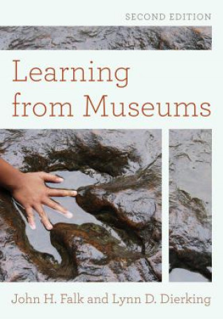 Könyv Learning from Museums John H. Falk