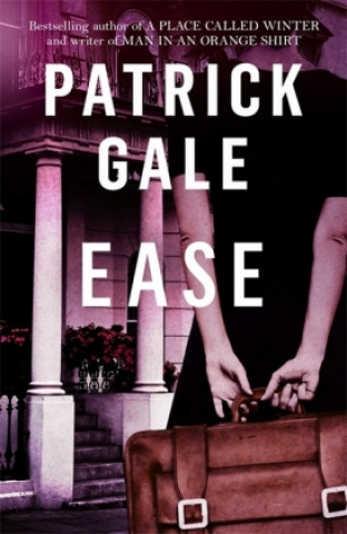 Knjiga Ease Patrick Gale