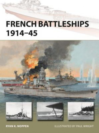 Kniha French Battleships 1914-45 Ryan K. Noppen