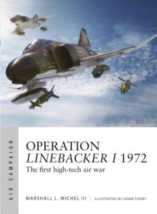 Kniha Operation Linebacker I 1972 Marshall III