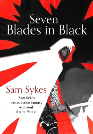 Könyv Seven Blades in Black Sam Sykes