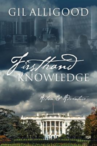 Knjiga Firsthand Knowledge Gil Alligood