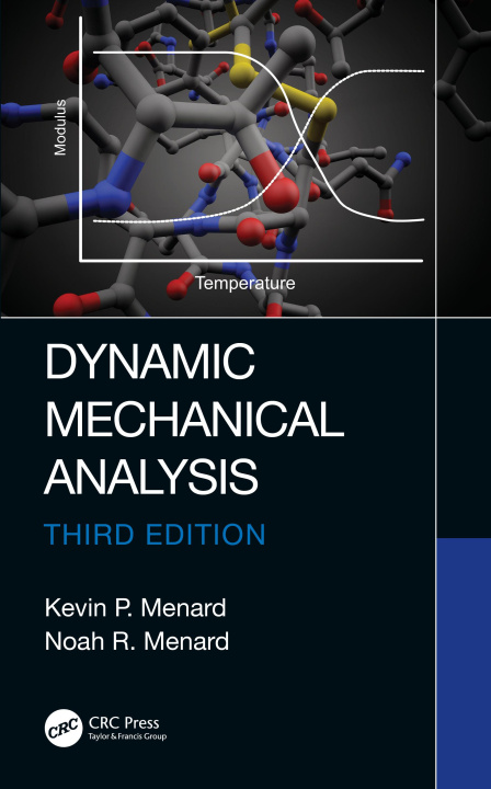 Knjiga Dynamic Mechanical Analysis Kevin P. Menard