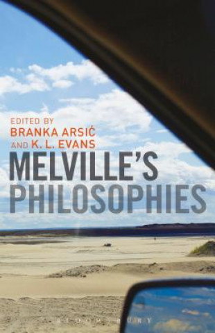 Carte Melville's Philosophies Branka Arsic