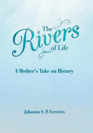 Knjiga Rivers of Life Johanna S P Ferreira