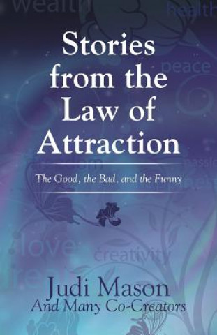 Book Stories from the Law of Attraction JUDI MASON