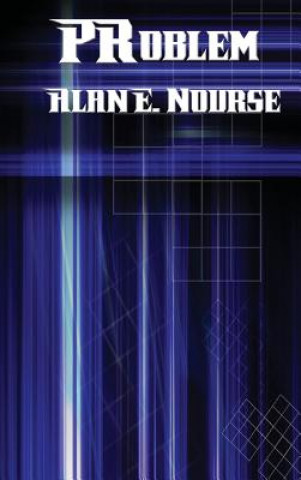 Knjiga Problem ALAN E. NOURSE