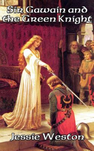 Carte Sir Gawain and the Green Knight JESSIE WESTON