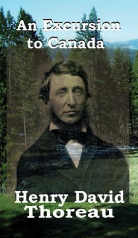 Kniha Excursion to Canada Henry David Thoreau