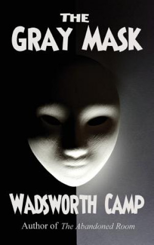 Kniha Gray Mask WADSWORTH CAMP