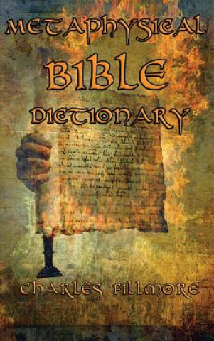 Kniha Metaphysical Bible Dictionary CHARLES FILLMORE