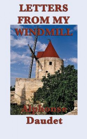 Kniha Letters from my Windmill Alphonse Daudet