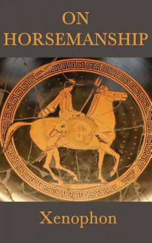 Книга On Horsemanship XENOPHON XENOPHON