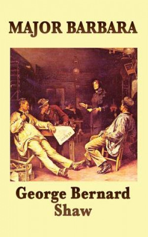 Knjiga Major Barbara George Bernard Shaw