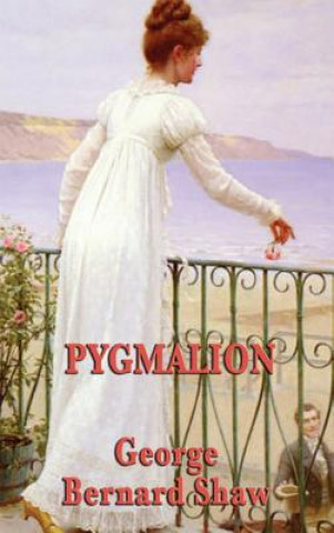 Kniha Pygmalion George Bernard Shaw