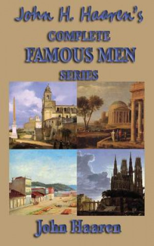Kniha John H. Haaren's Complete Famous Men Series JOHN H. HAAREN