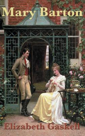 Kniha Mary Barton ELIZABETH C GASKELL