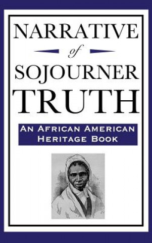 Kniha Narrative of Sojourner Truth (An African American Heritage Book) SOJOURNER TRUTH