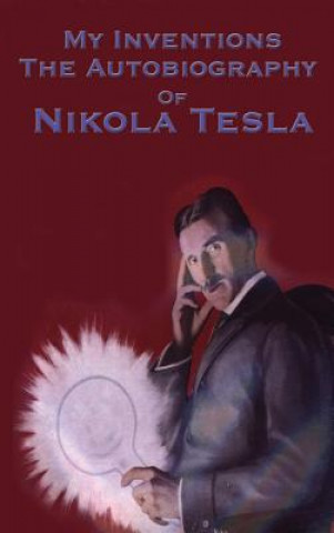 Knjiga My Inventions Nikola Tesla