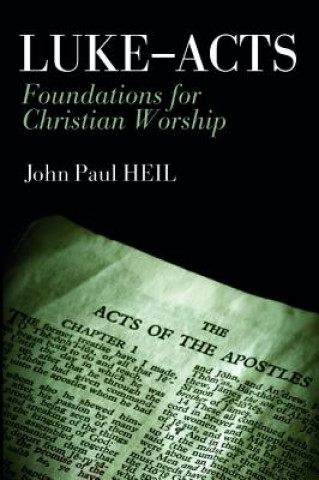 Kniha Luke-Acts JOHN PAUL HEIL