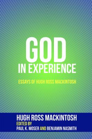 Kniha God in Experience HUGH ROS MACKINTOSH