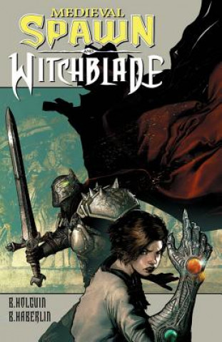 Könyv Medieval Spawn/Witchblade Volume 1 Brian Haberlin