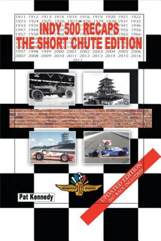 Carte Indy 500 Recaps PAT KENNEDY