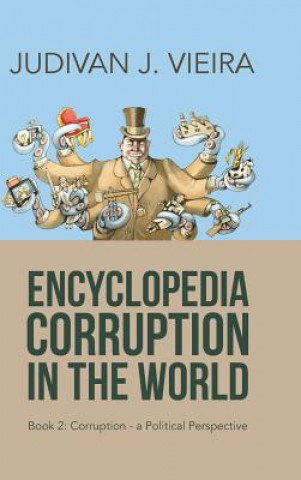 Kniha Encyclopedia Corruption in the World JUDIVAN J. VIEIRA