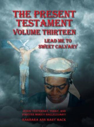 Boek Present Testament Volume Thirteen Barbara Ann Mary Mack
