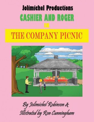 Book Cashier and Roger in the Company Picnic Jolimichel Productions