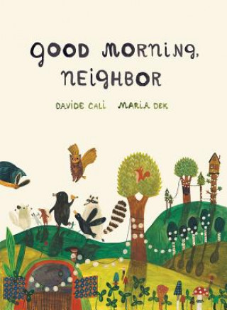 Kniha Good Morning, Neighbor Davide Cali