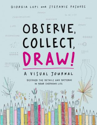 Календар/тефтер Observe, Collect, Draw! Journal Giorgia Lupi
