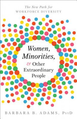 Carte Women, Minorities, and Other Extraordinary People Barbara Adams