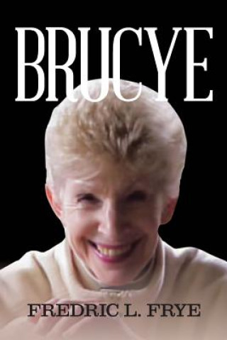 Knjiga Brucye FREDRIC L. FRYE