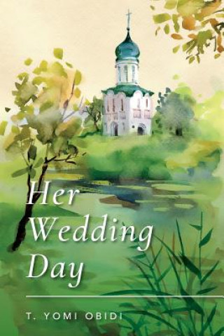 Buch Her Wedding Day T. YOMI OBIDI