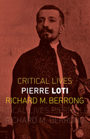 Книга Pierre Loti Richard M. Berrong