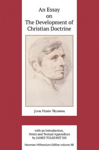 Könyv Essay on the Development of Christian Doctrine John Henry Newman