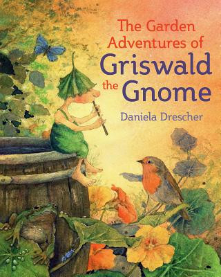 Книга Garden Adventures of Griswald the Gnome Daniela Drescher