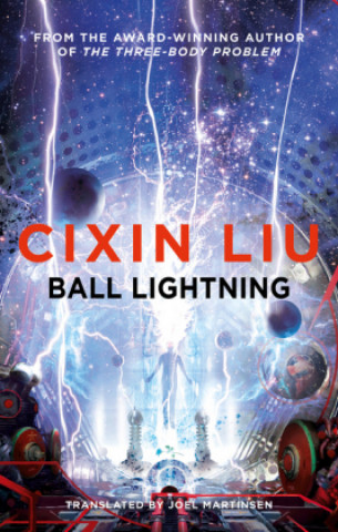 Könyv Ball Lightning Cixin Liu