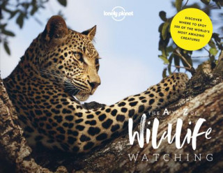 Kniha Lonely Planet Lonely Planet's A-Z of Wildlife Watching Lonely Planet