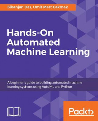 Knjiga Hands-On Automated Machine Learning Sibanjan Das