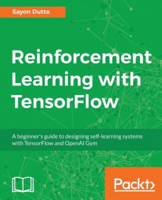Knjiga Reinforcement Learning with TensorFlow Sayon Dutta