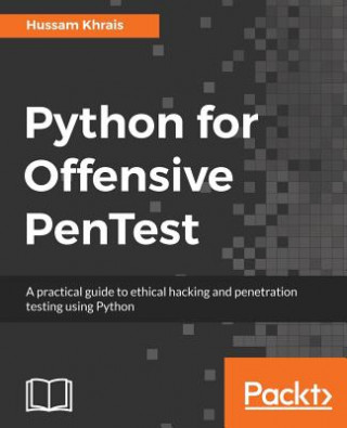 Kniha Python for Offensive PenTest Hussam Khrais