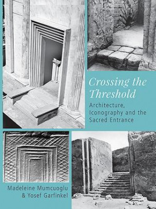 Kniha Crossing the Threshold Madeleine Mumcuoglu